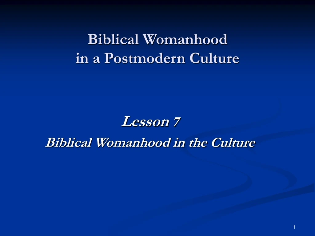 biblical womanhood in a postmodern culture