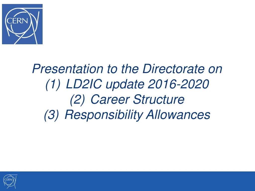 presentation to the directorate on ld2ic update