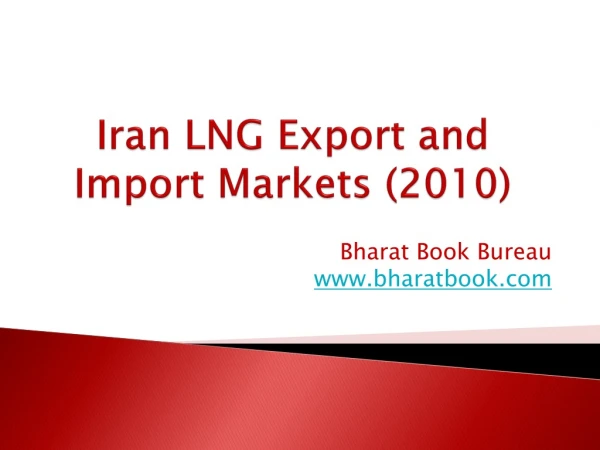 Iran LNG Export and Import Markets (2010)