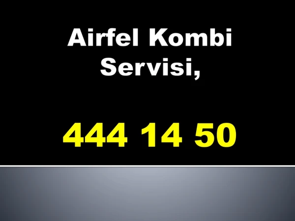 Airfel Kombi Servisi _444_14_50_, Levent, Airfel Servisi,