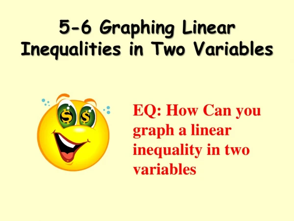 5-6 Graphing Linear Inequalities in Two Variables