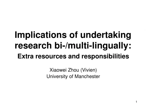 Implications of undertaking research bi-/multi-lingually: