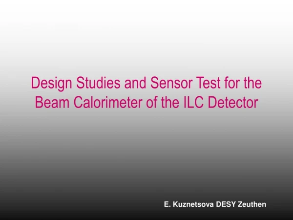 Design Studies and Sensor Test for the Beam Calorimeter of the ILC Detector
