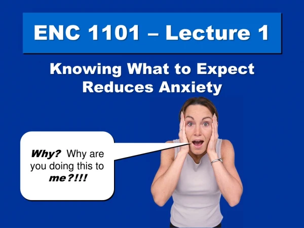 ENC 1101 – Lecture 1