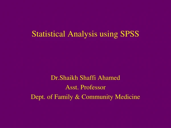 Statistical Analysis using SPSS