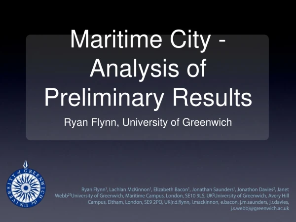 Maritime City - Analysis of Preliminary Results