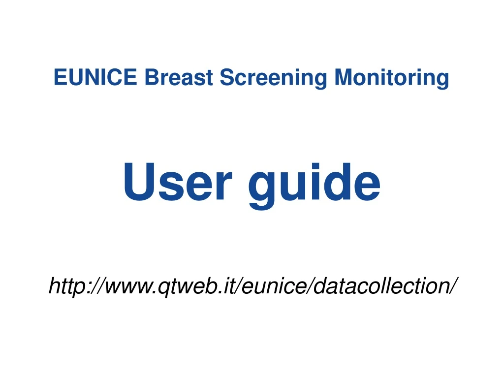 eunice breast screening monitoring user guide