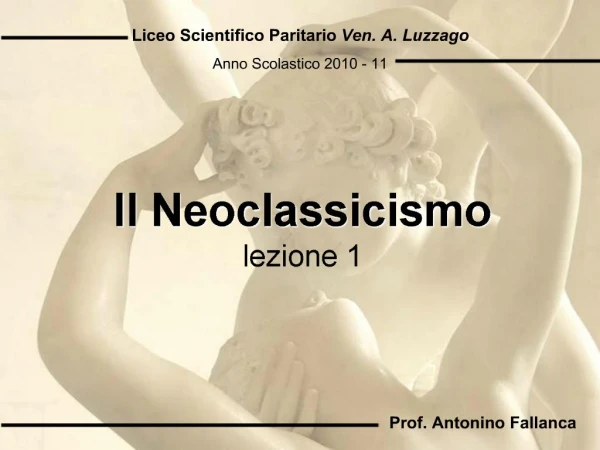 Il Neoclassicismo lezione 1
