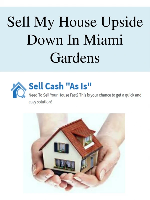Sell My House Upside Down In Miami Gardens