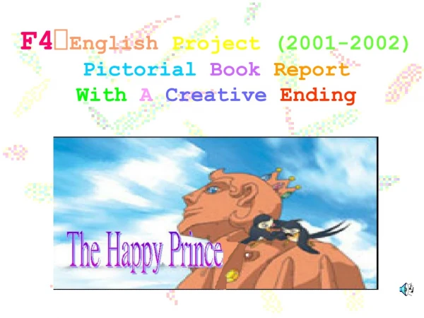 F4 English Project (2001-2002) Pictorial Book Report With A Creative Ending