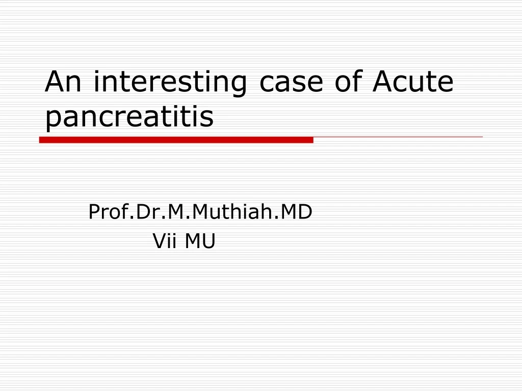an interesting case of acute pancreatitis