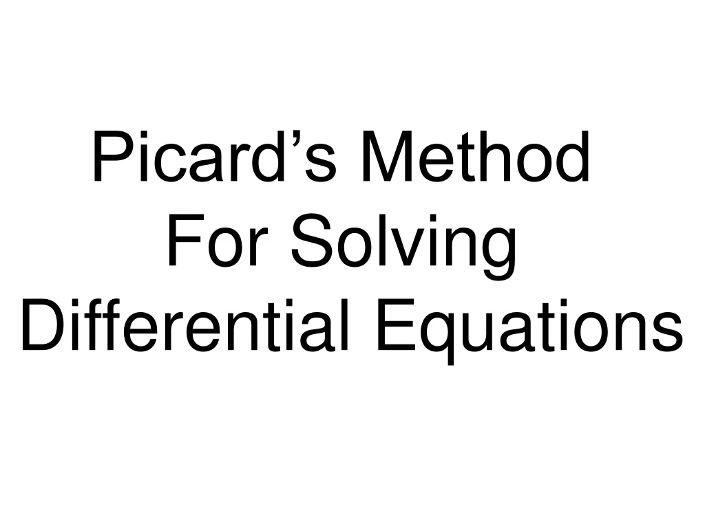 picard s method for solving differential equations