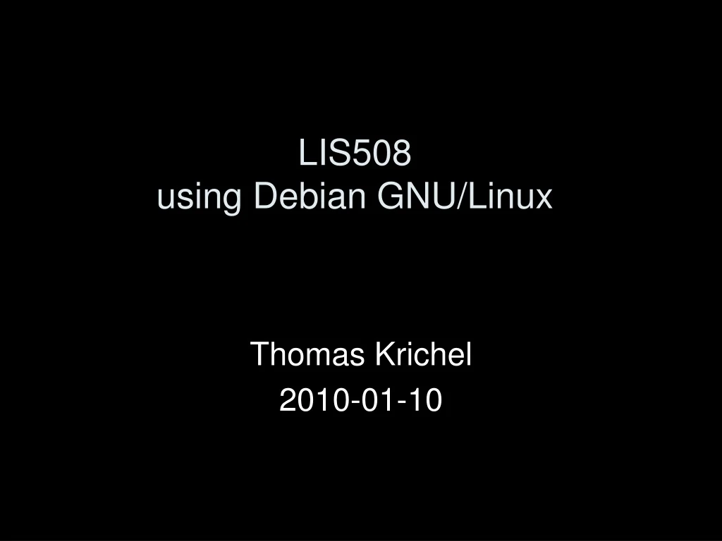 lis508 using debian gnu linux