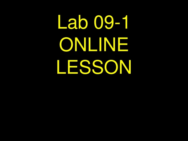 Lab 09-1 ONLINE LESSON