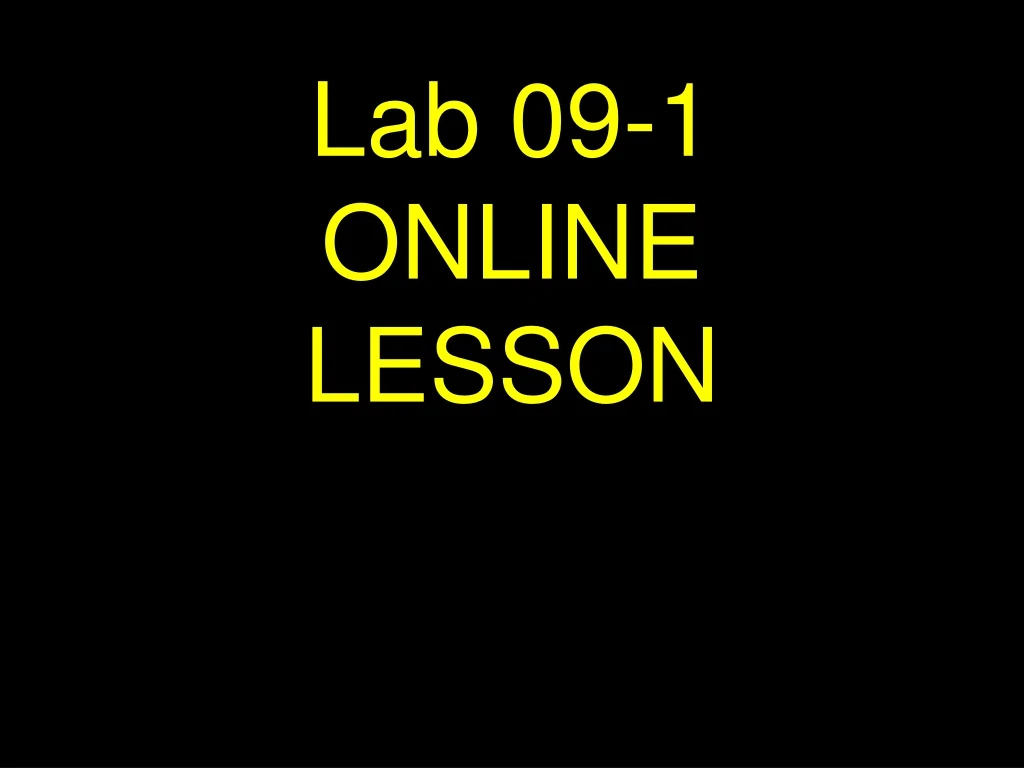 lab 09 1 online lesson