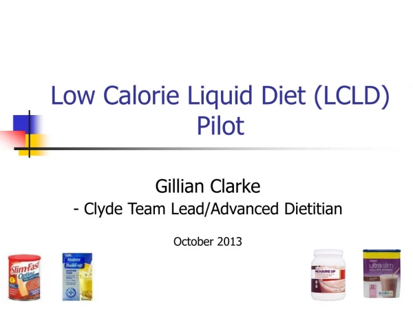 Low Calorie Liquid Diet (LCLD) Pilot