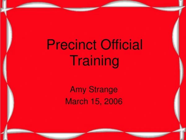 Precinct Official Training