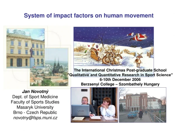System of impact factors on human movement