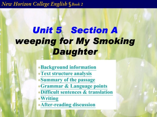 Unit 5 Section A weeping for My Smoking Daughter