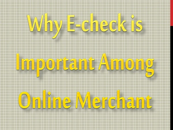 Why E-check is Important Among Online Merchant