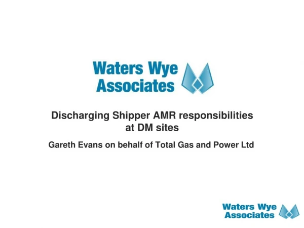 Discharging Shipper AMR responsibilities at DM sites