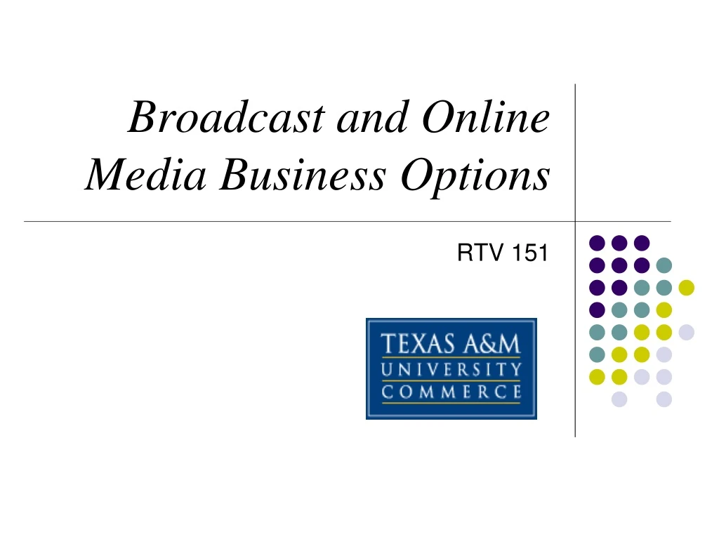 broadcast and online media business options