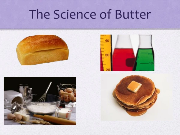 The Science of Butter