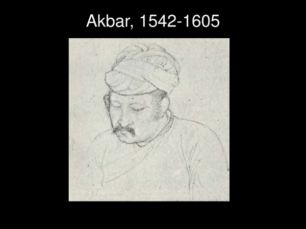 Akbar, 1542-1605