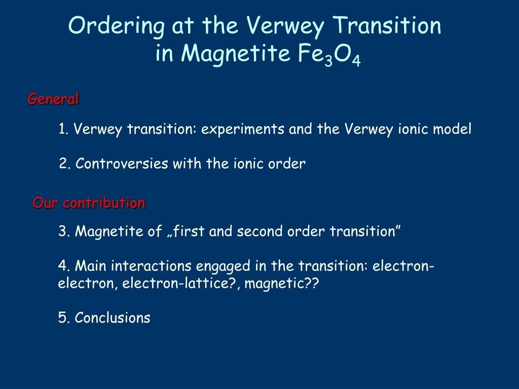ordering at the verwey transition in magnetite