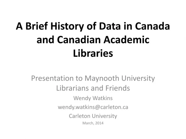 A Brief History of Data in Canada and Canadian Academic Libraries
