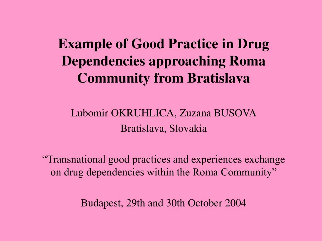 example of good practice in drug dependencies approaching roma community from bratislava