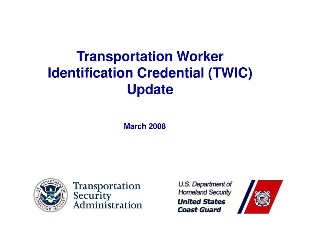 transportation worker identification credential twic update