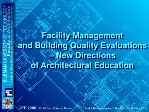 Facility Management and Building Quality Evaluations – New Directions of Architectural Education