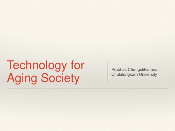 Technology for Aging Society