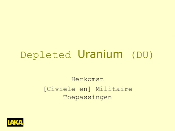 Depleted Uranium (DU)