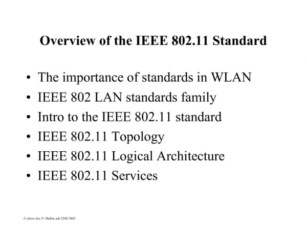 Overview of the IEEE 802.11 Standard