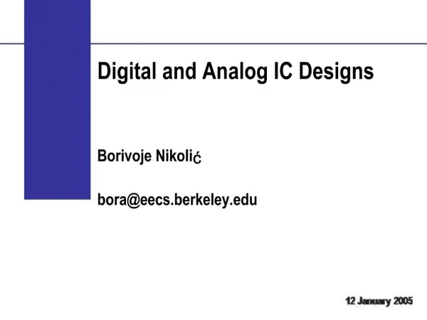 Digital and Analog IC Designs