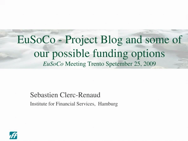 Sebastien Clerc-Renaud Institute for Financial Services, Hamburg