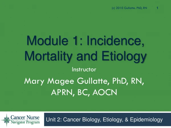 Module 1: Incidence, Mortality and Etiology