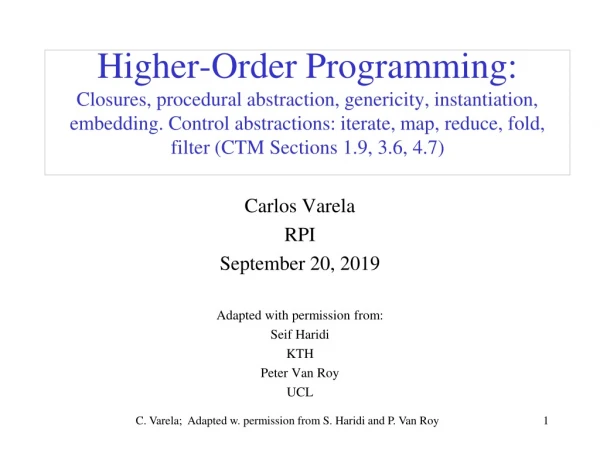 Carlos Varela RPI September 20, 2019 Adapted with permission from: Seif Haridi KTH Peter Van Roy