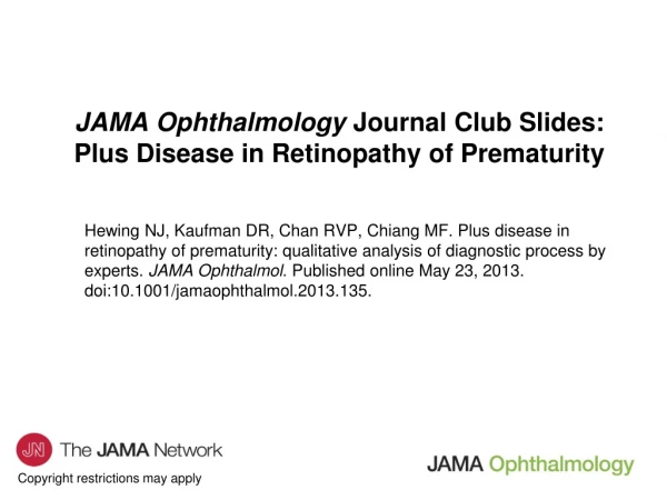 JAMA Ophthalmology Journal Club Slides: Plus Disease in Retinopathy of Prematurity