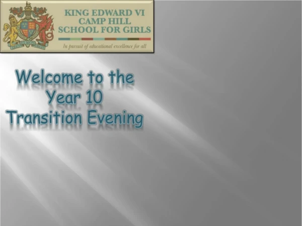 Welcome to the Year 10 Transition Evening