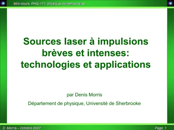 Sources laser impulsions br ves et intenses: technologies et applications