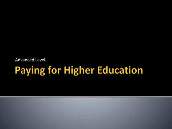 Paying for Higher Education