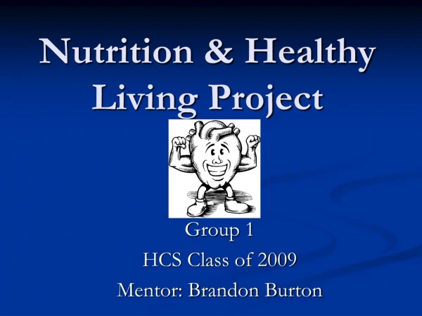 Nutrition &amp; Healthy Living Project