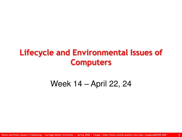 Lifecycle and Environmental Issues of Computers