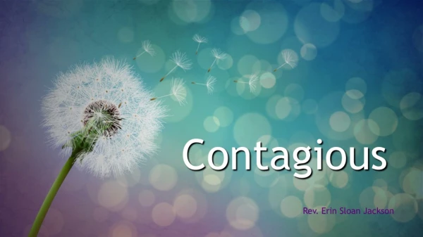 Contagious