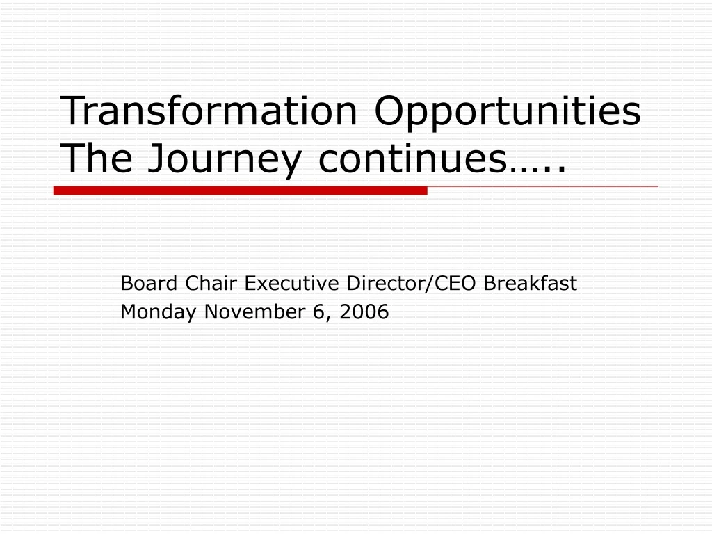 transformation opportunities the journey continues