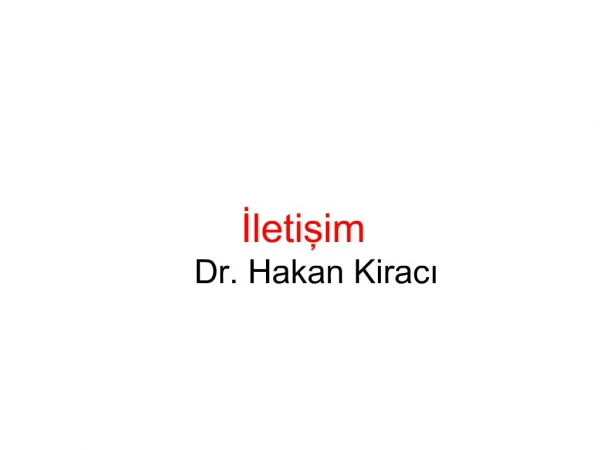 Iletisim Dr. Hakan Kiraci