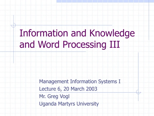 Information and Knowledge and Word Processing II I